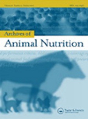 Archives Of Animal Nutrition雜志